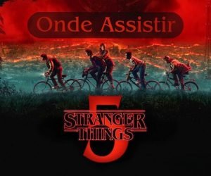 Stranger Things onde assistir